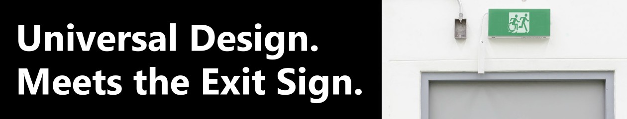 Universal Design Meets the Exit Sign